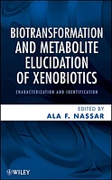 Biotransformation and Metabolite Elucidation of Xenobiotics