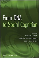 From DNA to Social Cognition