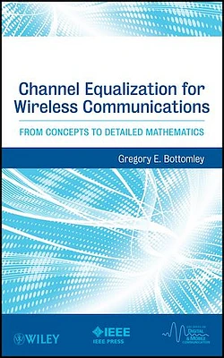 Channel Equalization for Wireless Communications