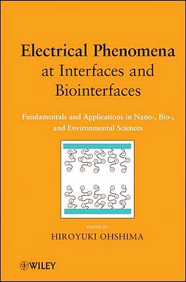 Electrical Phenomena at Interfaces and Biointerfaces