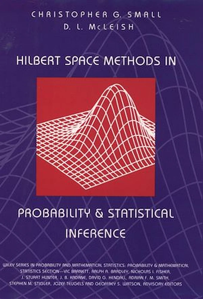 Hilbert Space Methods in Probability and Statistical Inference