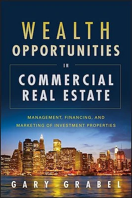 Wealth Opportunities in Commercial Real Estate