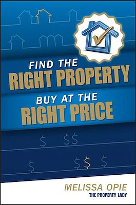 Find the Right Property, Buy at the Right Price