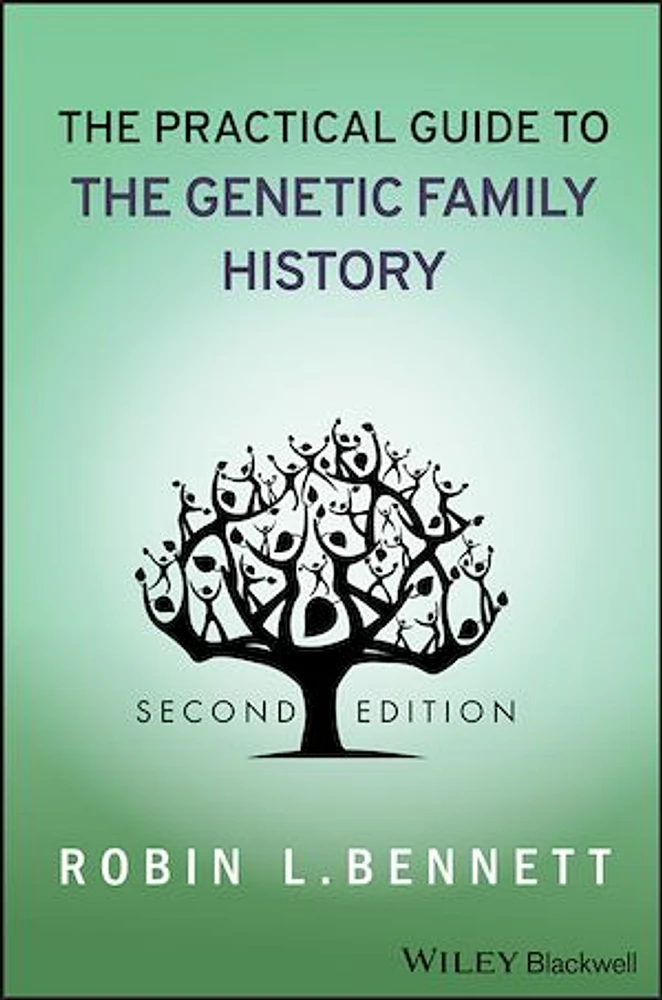 The Practical Guide to the Genetic Family History