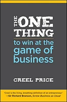 The One Thing to Win at the Game of Business