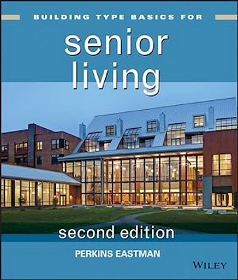 Building Type Basics for Senior Living