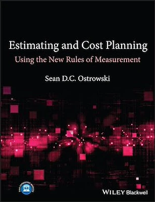 Estimating and Cost Planning Using the New Rules of Measurement