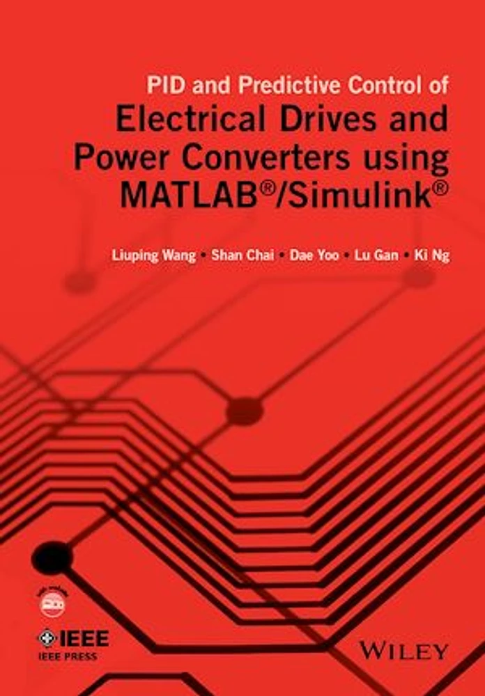 PID and Predictive Control of Electrical Drives and Power Converters using MATLAB / Simulink