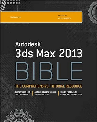 Autodesk 3ds Max 2013 Bible