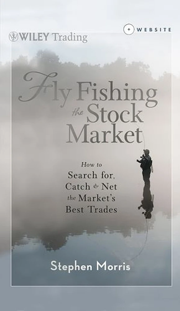 Fly Fishing the Stock Market