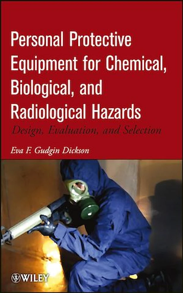 Personal Protective Equipment for Chemical, Biological, and Radiological Hazards