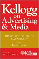 Kellogg on Advertising and Media