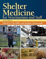 Shelter Medicine for Veterinarians and Staff