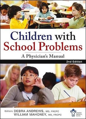 Children With School Problems: A Physician's Manual