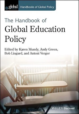 Handbook of Global Education Policy