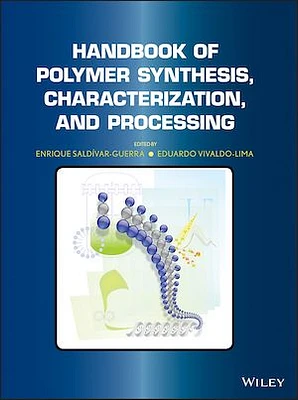 Handbook of Polymer Synthesis, Characterization, and Processing