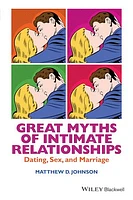 Great Myths of Intimate Relationships