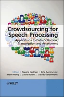 Crowdsourcing for Speech Processing