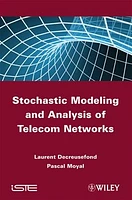 Stochastic Modeling and Analysis of Telecoms Networks