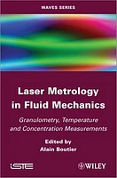 Laser Metrology in Fluid Mechanics