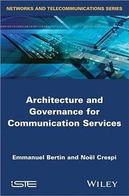 Architecture and Governance for Communication Services