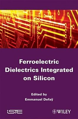 Ferroelectric Dielectrics Integrated on Silicon