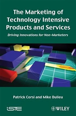 The Marketing of Technology Intensive Products and Services