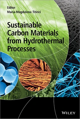 Sustainable Carbon Materials from Hydrothermal Processes