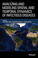 Analyzing and Modeling Spatial and Temporal Dynamics of Infectious Diseases