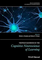 The Wiley Handbook on the Cognitive Neuroscience of Learning