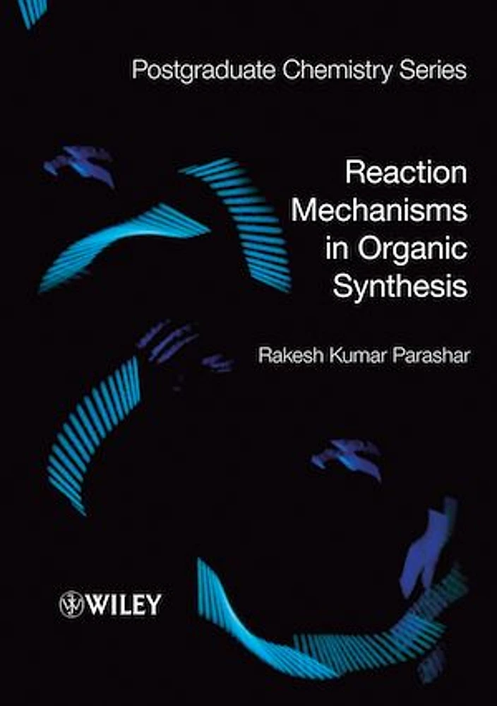 Reaction Mechanisms in Organic Synthesis