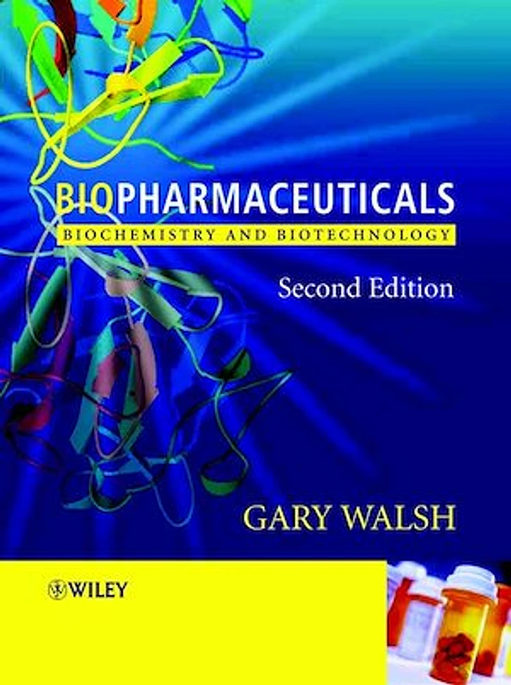 Biopharmaceuticals: Biochemistry and Biotechnology