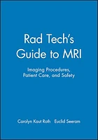 Rad Tech's Guide to MRI