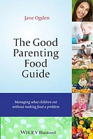 The Good Parenting Food Guide