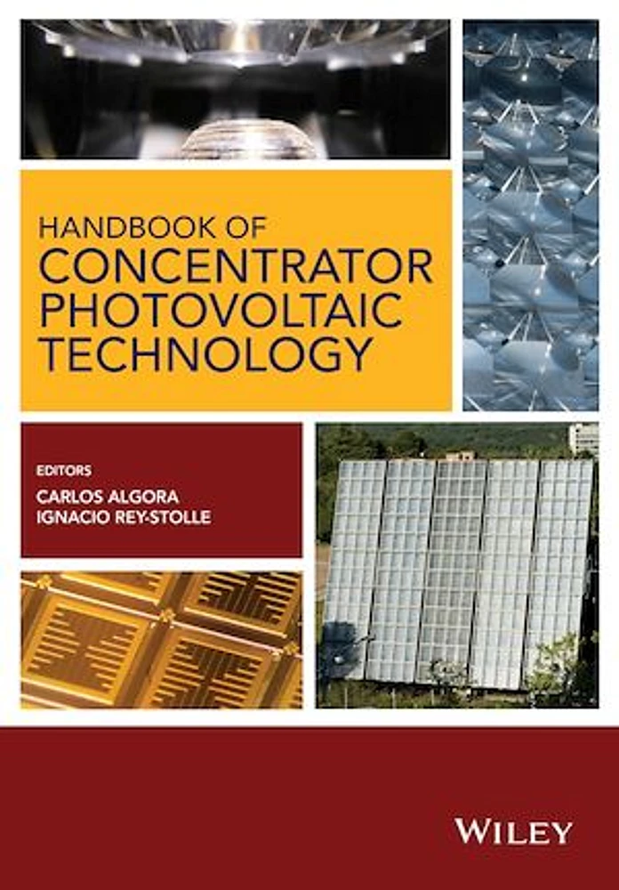 Handbook of Concentrator Photovoltaic Technology