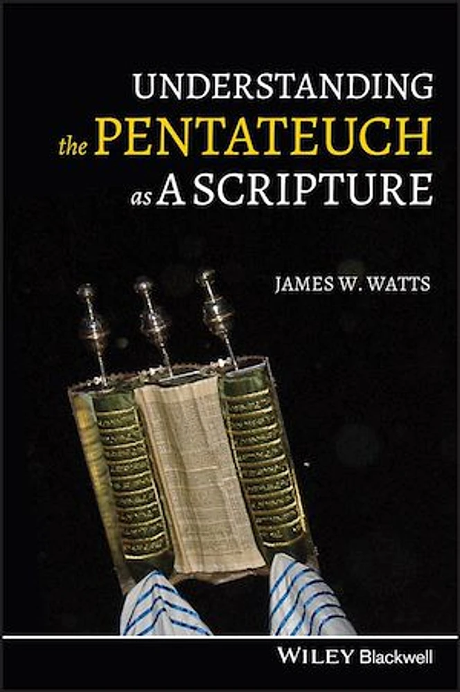 Understanding the Pentateuch as a Scripture