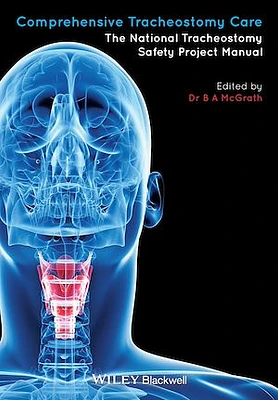 Comprehensive Tracheostomy Care