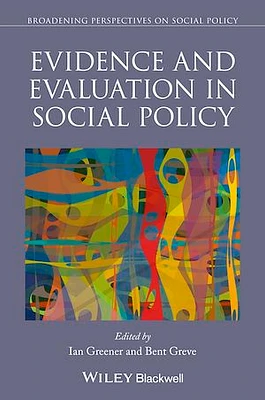 Evidence and Evaluation in Social Policy