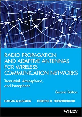 Radio Propagation and Adaptive Antennas for Wireless Communication Networks