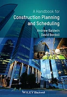 Handbook for Construction Planning and Scheduling