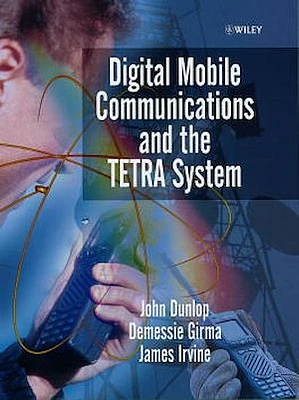 Digital Mobile Communications and the TETRA System