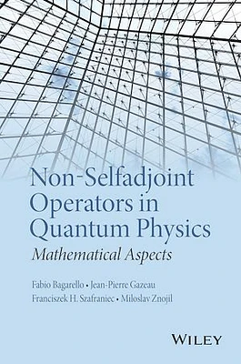 Non-Selfadjoint Operators in Quantum Physics