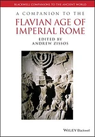 A Companion to the Flavian Age of Imperial Rome