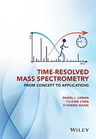 Time-Resolved Mass Spectrometry