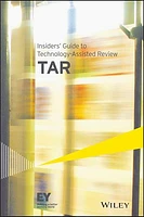 Insiders' Guide to Technology-Assisted Review (TAR)