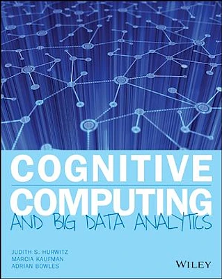 Cognitive Computing and Big Data Analytics