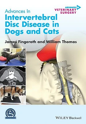 Advances in Intervertebral Disc Disease in Dogs and Cats