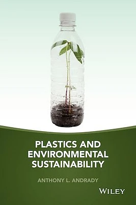 Plastics and Environmental Sustainability