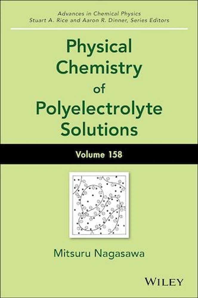 Physical Chemistry of Polyelectrolyte Solutions, Volume 158