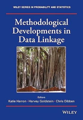 Methodological Developments in Data Linkage